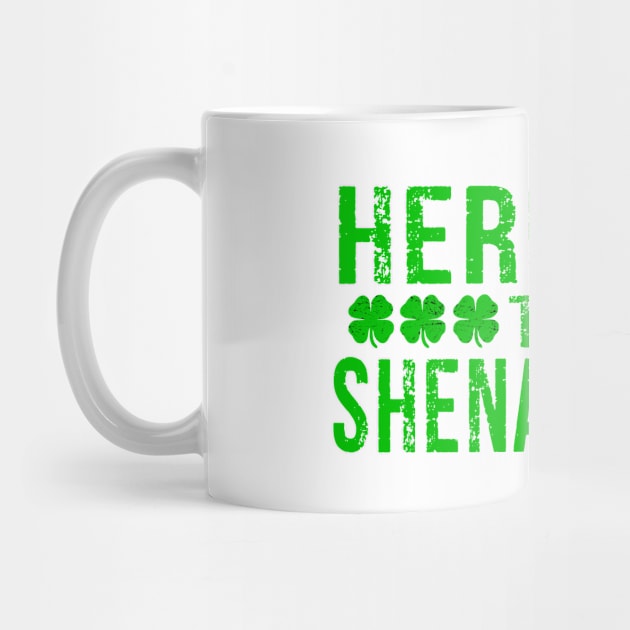 Here For Shenanigans Funny St Patricks Day Men Women Kids by Dealphy